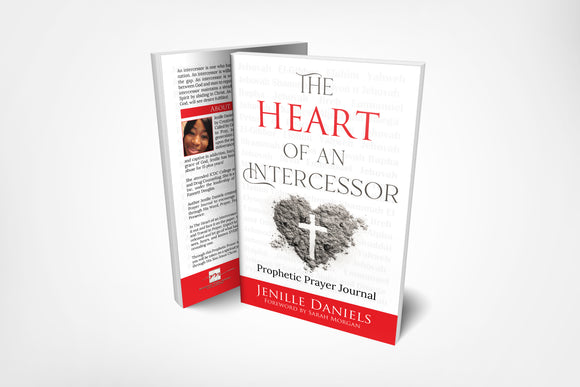 The Heart of An Intercessors: Prophetic Prayer Journal