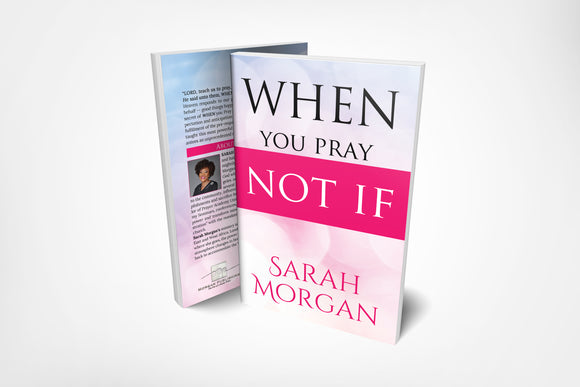 When You Pray Not If - Paperback